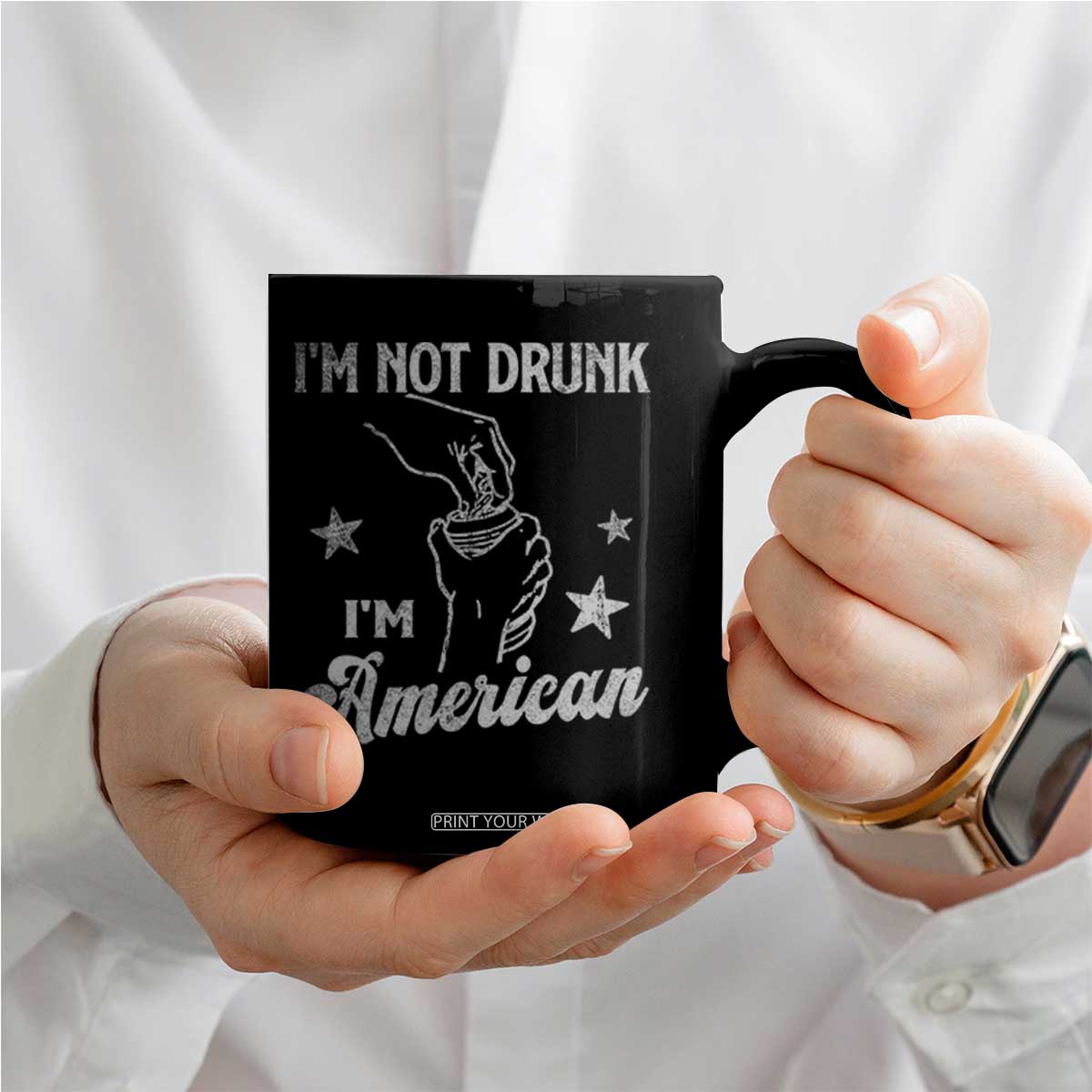 Funny 4th of July Drinking Coffee Mug Not Drunk I am American TS10 Print Your Wear