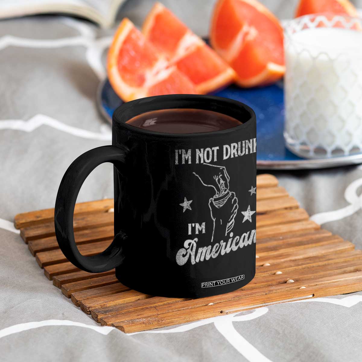 Funny 4th of July Drinking Coffee Mug Not Drunk I am American TS10 Print Your Wear