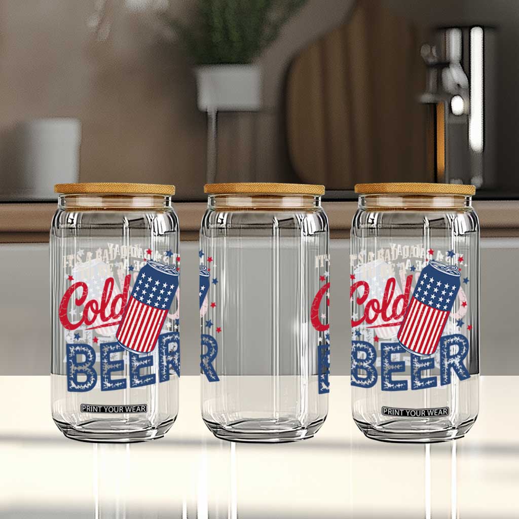 Funny 4th of July Drinking Glass Can Its A Bad Day To Be A Cold Beer American Flag TS11 Print Your Wear