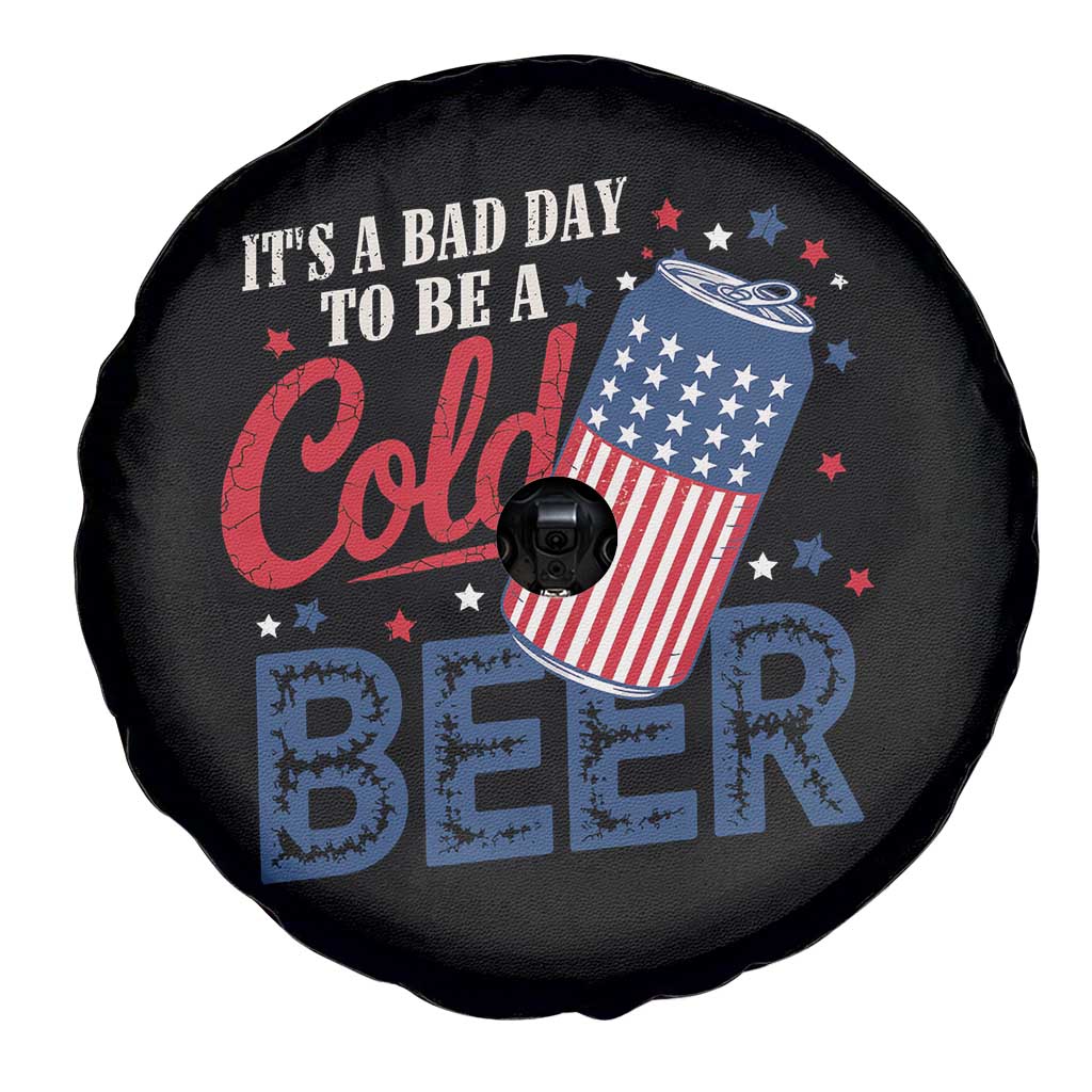 Funny 4th of July Drinking Spare Tire Cover Its A Bad Day To Be A Cold Beer American Flag TS11 Print Your Wear