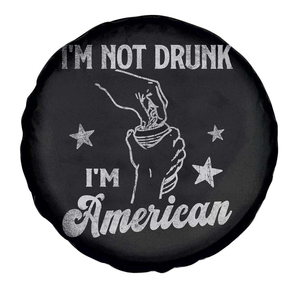 Funny 4th of July Drinking Spare Tire Cover Not Drunk I am American TS10 Print Your Wear