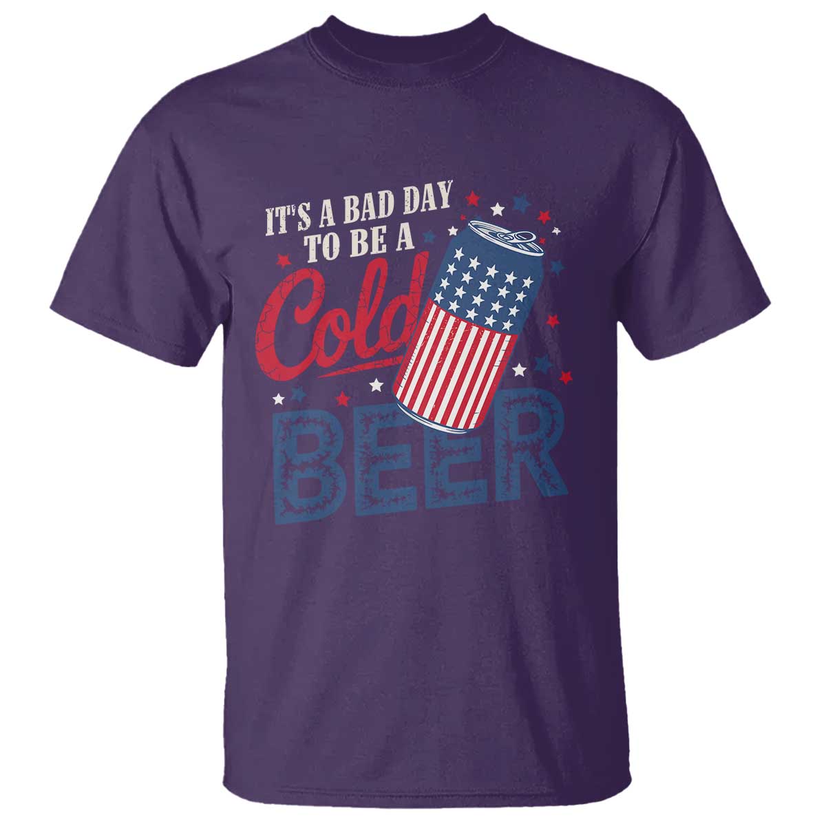 Funny 4th of July Drinking T Shirt Its A Bad Day To Be A Cold Beer American Flag TS11 Purple Print Your Wear