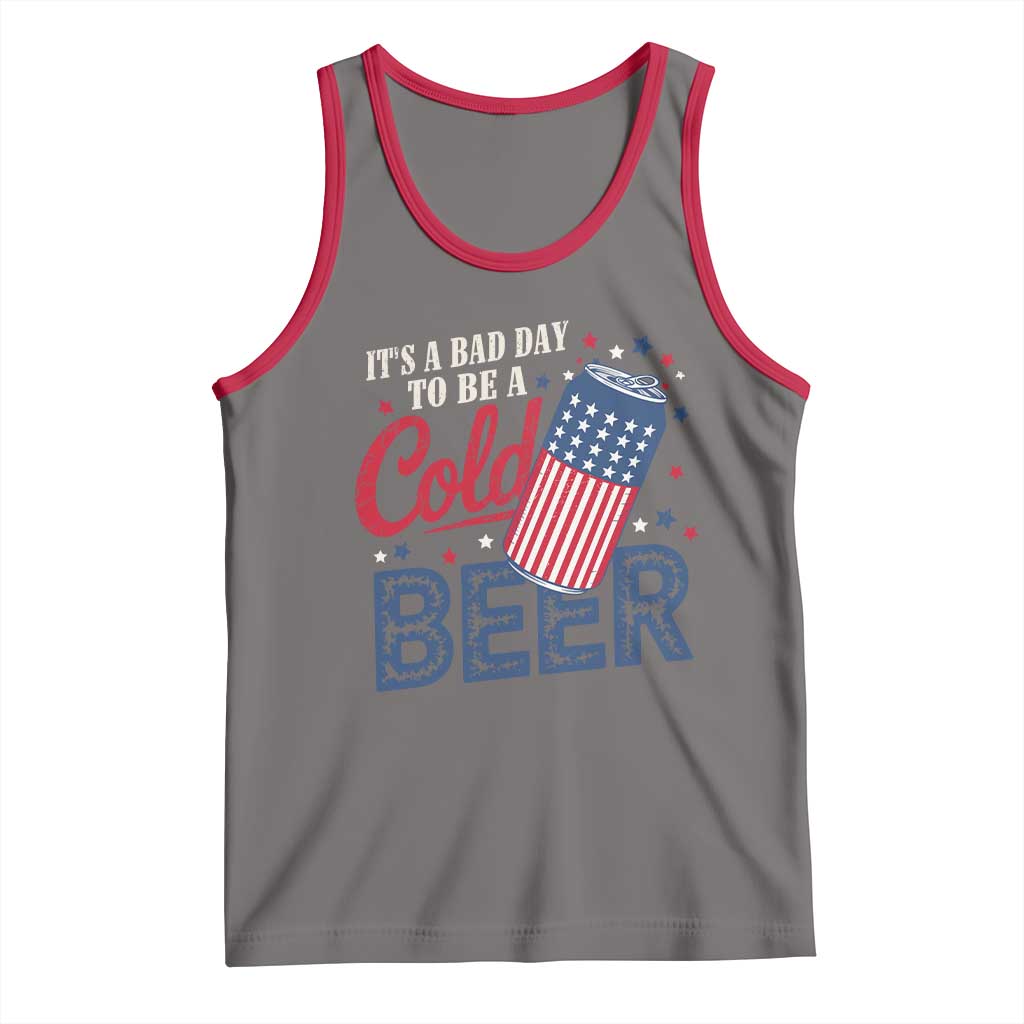 Funny 4th of July Drinking Tank Top Its A Bad Day To Be A Cold Beer American Flag TS11 Deep Heather Red Print Your Wear
