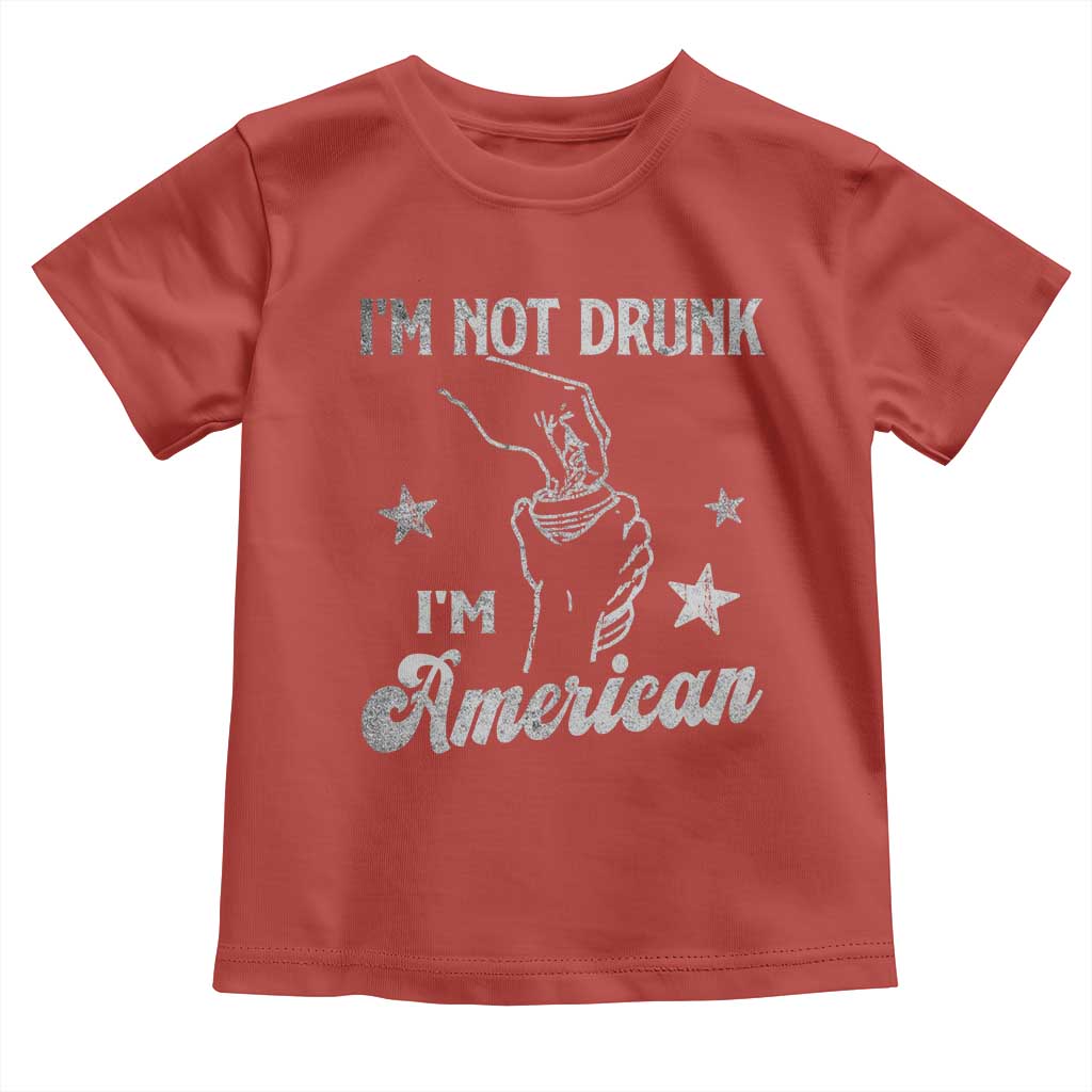 Funny 4th of July Drinking Toddler T Shirt Not Drunk I am American TS10 Red Print Your Wear
