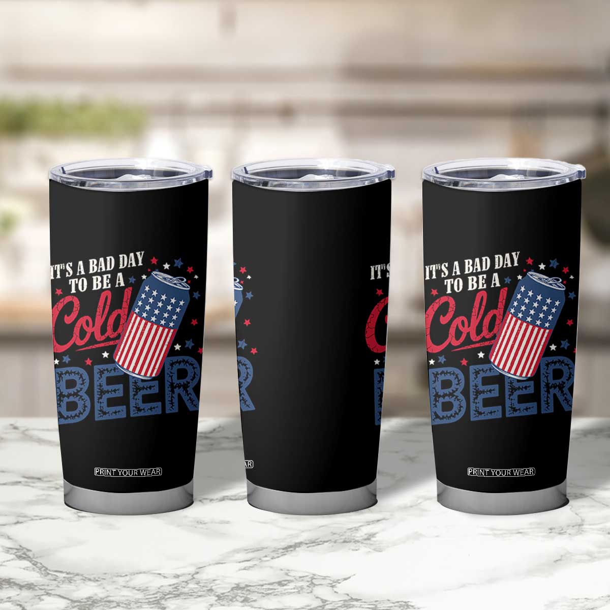 Funny 4th of July Drinking Tumbler Cup Its A Bad Day To Be A Cold Beer American Flag TS11 Print Your Wear
