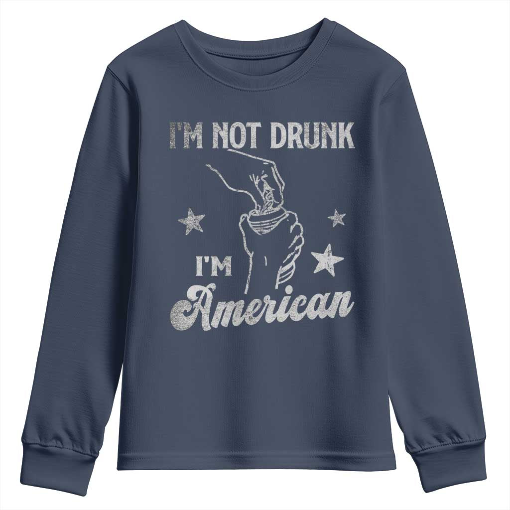 Funny 4th of July Drinking Youth Sweatshirt Not Drunk I am American TS10 Navy Print Your Wear