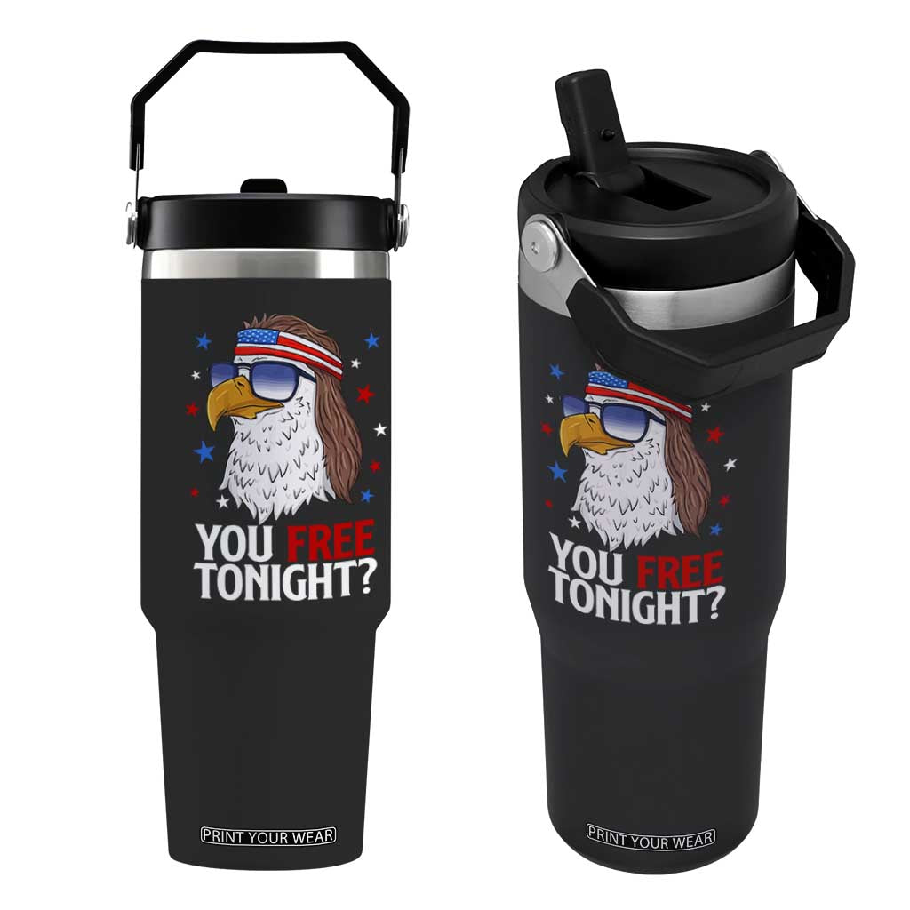 Funny 4th of July Flip Straw Tumbler Patriotic Bald Eagle You Free Tonight TS10 One Size: 30 oz Black Print Your Wear