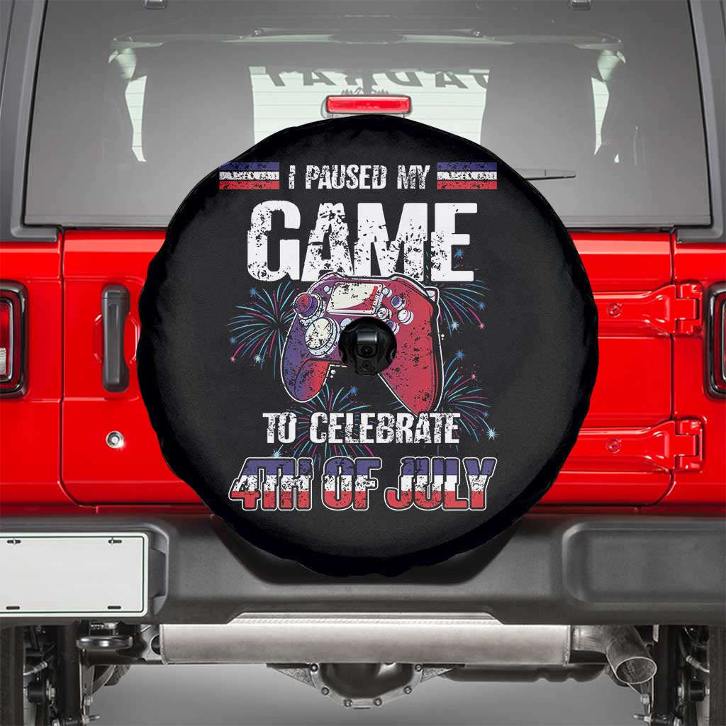 Funny 4th of July Gamer Spare Tire Cover I Paused My Game To Celebrate Video Game Lover TS02 Black Print Your Wear