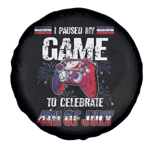 Funny 4th of July Gamer Spare Tire Cover I Paused My Game To Celebrate Video Game Lover TS02 Print Your Wear