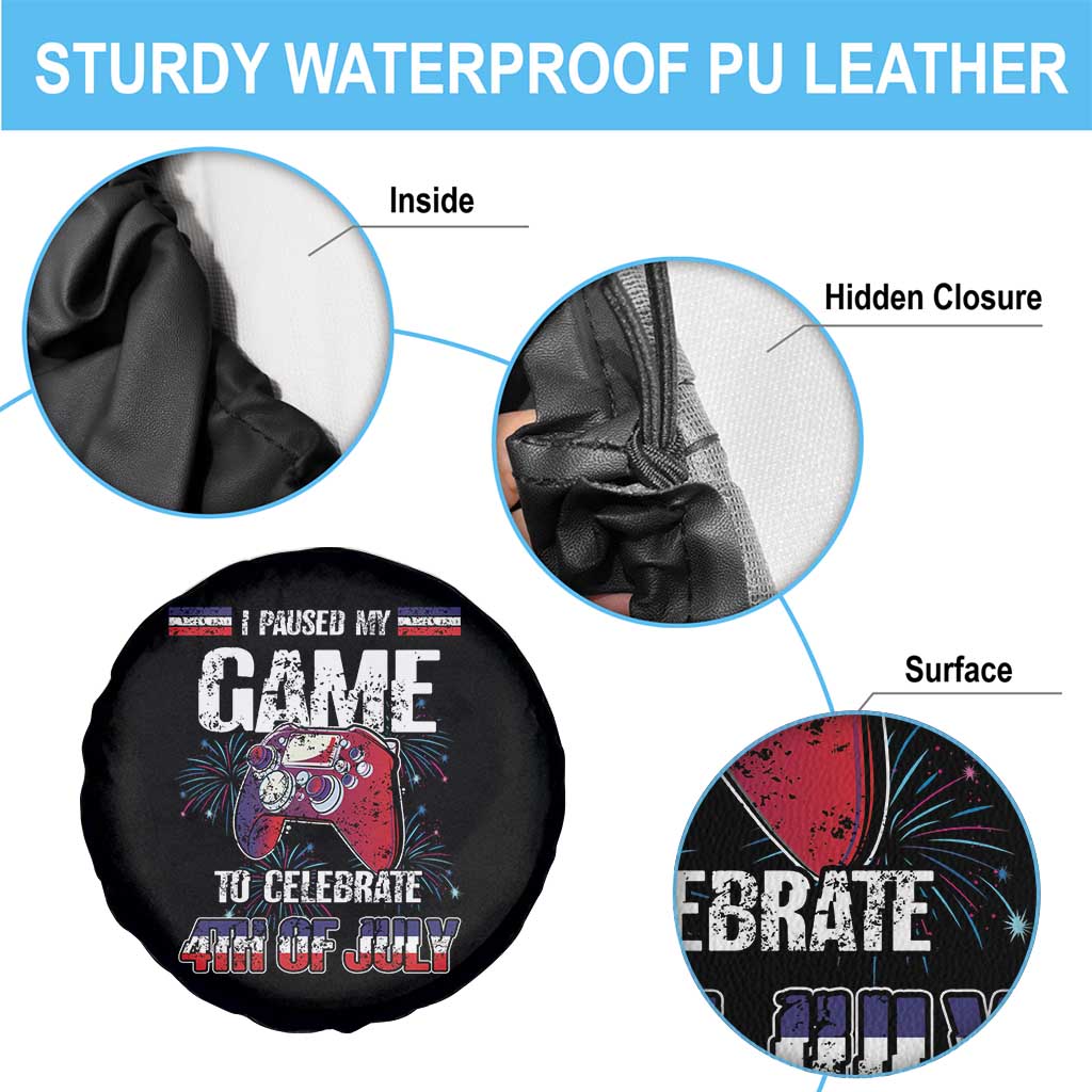 Funny 4th of July Gamer Spare Tire Cover I Paused My Game To Celebrate Video Game Lover TS02 Print Your Wear