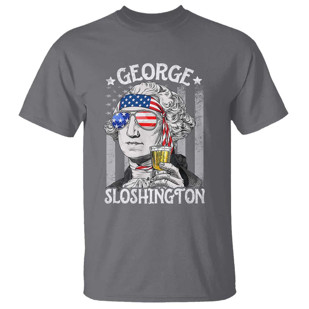 Funny 4th of July George Sloshington Washington T Shirt Retro America Flag TS10 Charcoal Print Your Wear