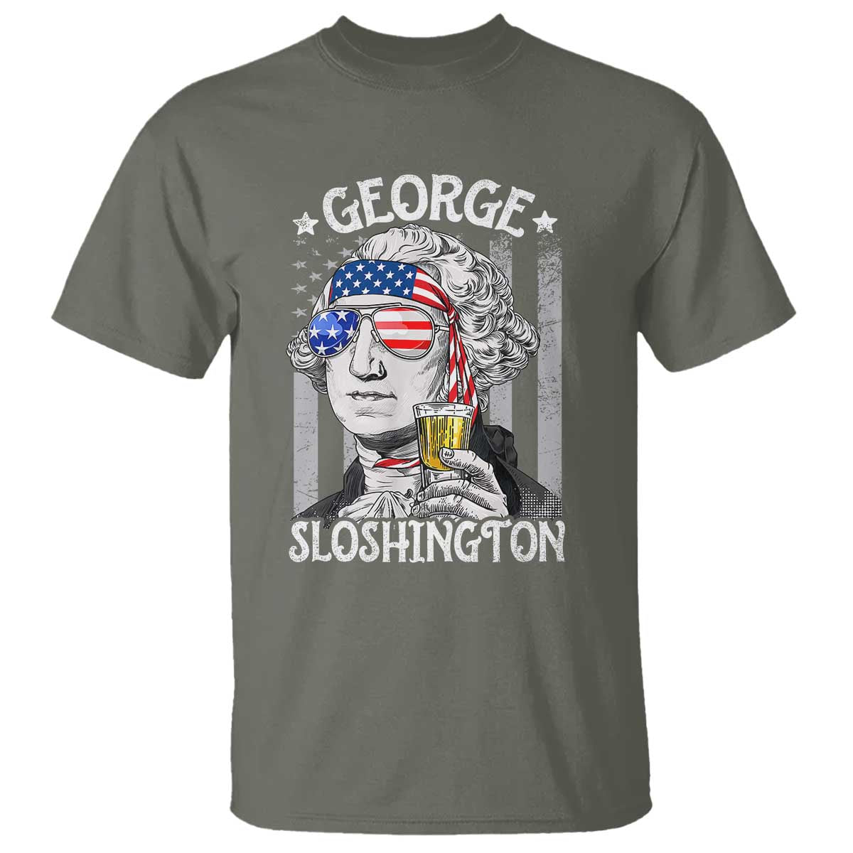 Funny 4th of July George Sloshington Washington T Shirt Retro America Flag TS10 Military Green Print Your Wear