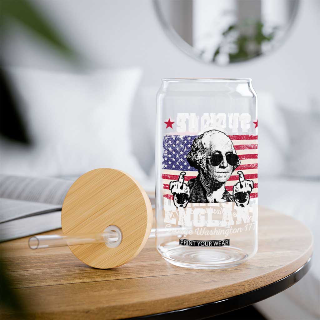 Funny 4th of July George Washington Glass Can Suck It England 1776 TS10 Print Your Wear