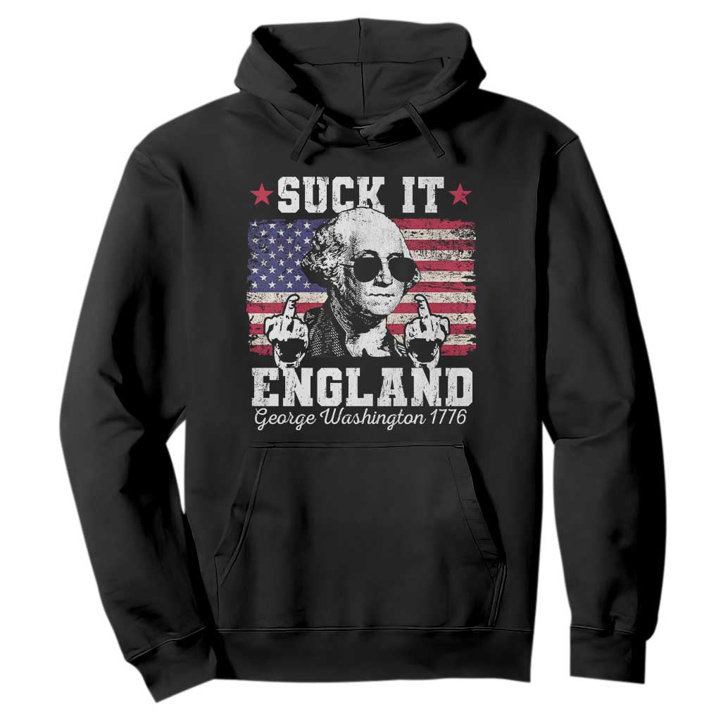 Funny 4th of July George Washington Hoodie Suck It England 1776 TS10 Black Print Your Wear