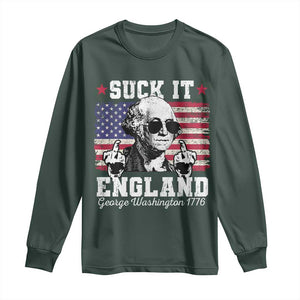 Funny 4th of July George Washington Long Sleeve Shirt Suck It England 1776 TS10 Dark Forest Green Print Your Wear