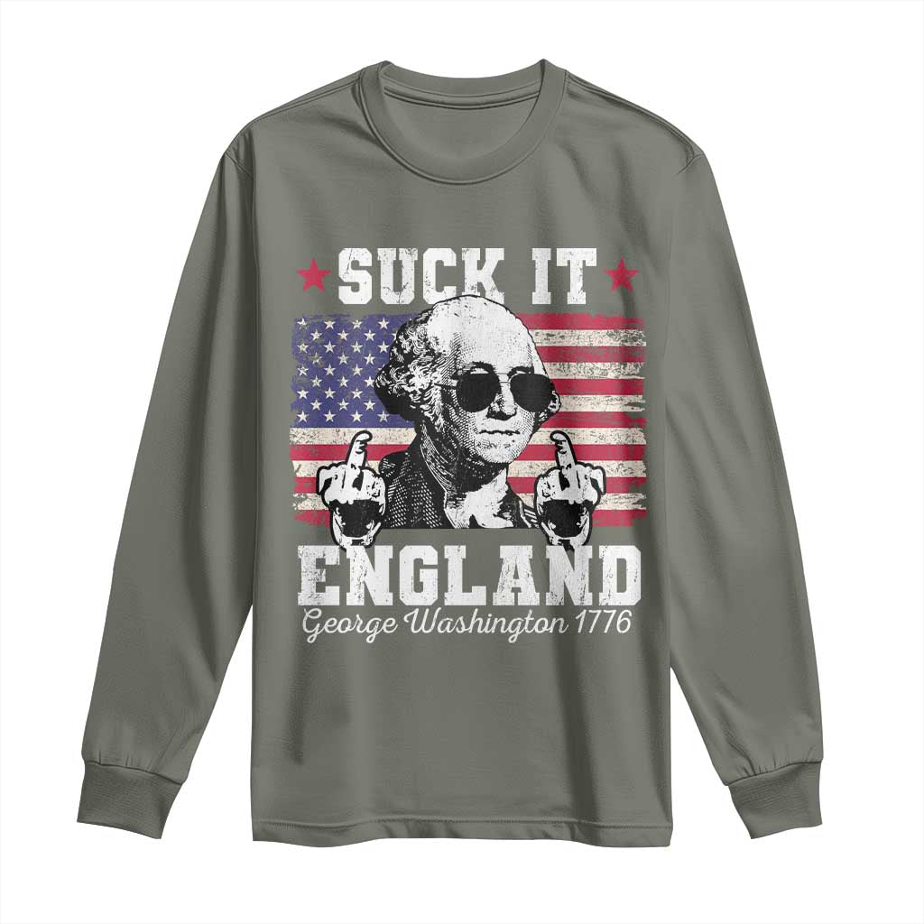 Funny 4th of July George Washington Long Sleeve Shirt Suck It England 1776 TS10 Military Green Print Your Wear