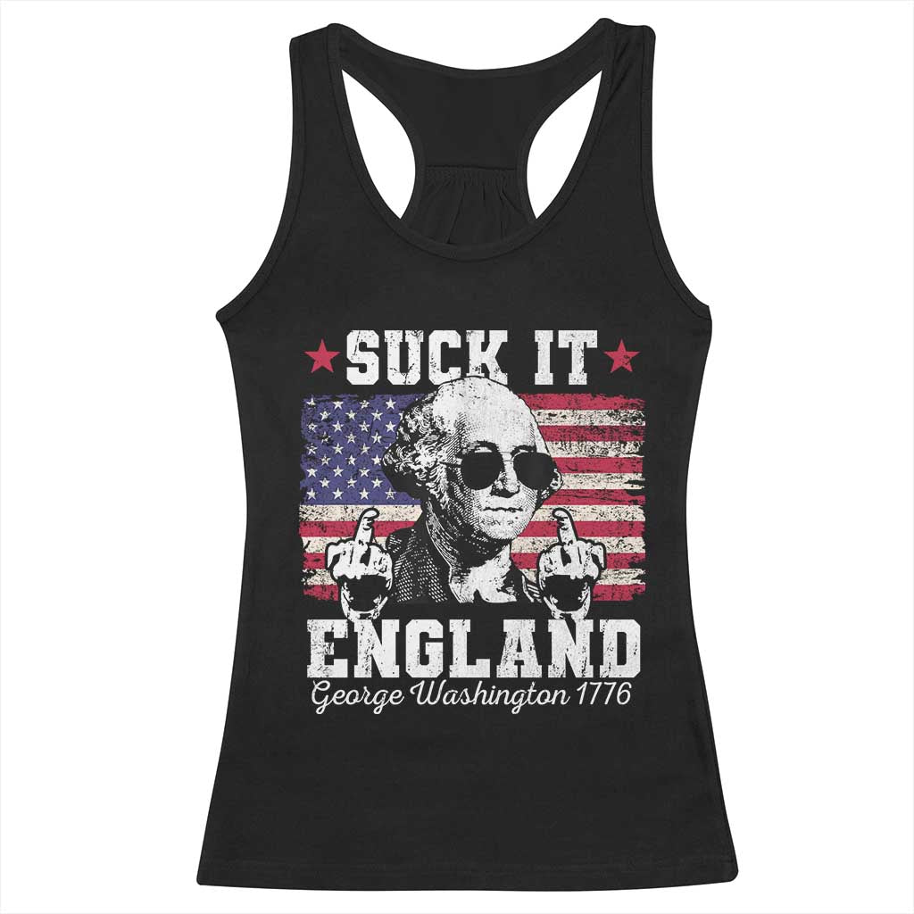 Funny 4th of July George Washington Racerback Tank Top Suck It England 1776 TS10 Black Print Your Wear