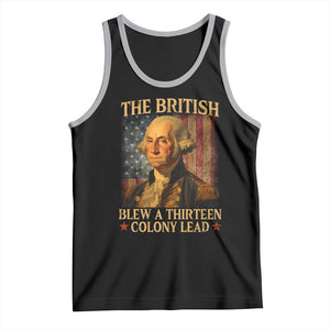Funny 4th of July George Washington Tank Top The British Blew A Thirteen Colony Lead American Flag TS10 Black Athletic Heather Print Your Wear