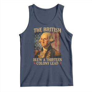 Funny 4th of July George Washington Tank Top The British Blew A Thirteen Colony Lead American Flag TS10 Navy Print Your Wear