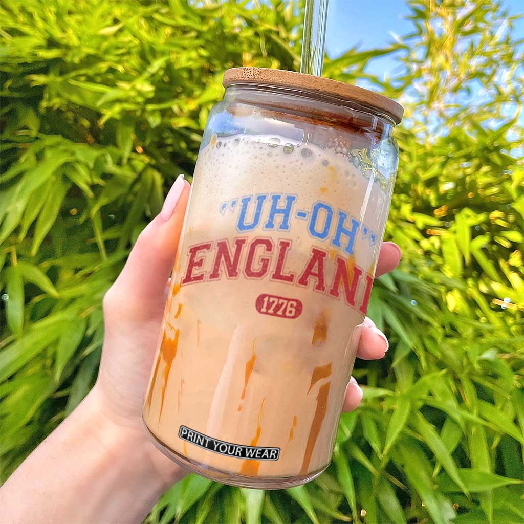 Funny 4th of July Glass Can Uh Oh England 1776 TS10 Print Your Wear