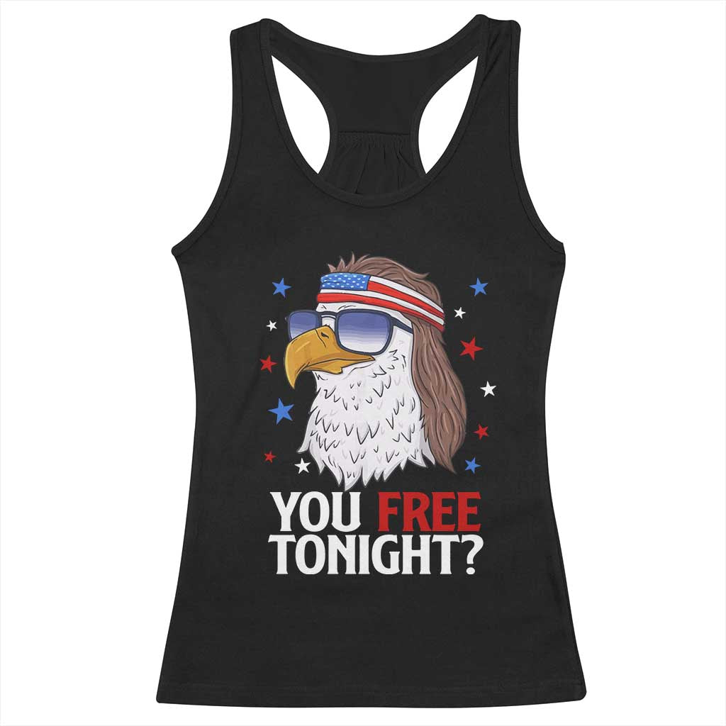Funny 4th of July Racerback Tank Top Patriotic Bald Eagle You Free Tonight TS10 Black Print Your Wear
