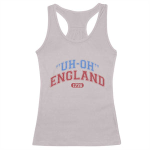 Funny 4th of July Racerback Tank Top Uh Oh England 1776 TS10 Ice Gray Print Your Wear