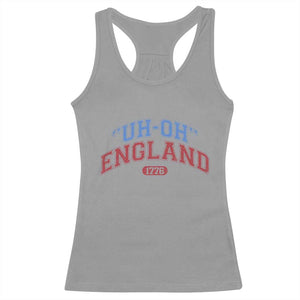 Funny 4th of July Racerback Tank Top Uh Oh England 1776 TS10 Sport Gray Print Your Wear
