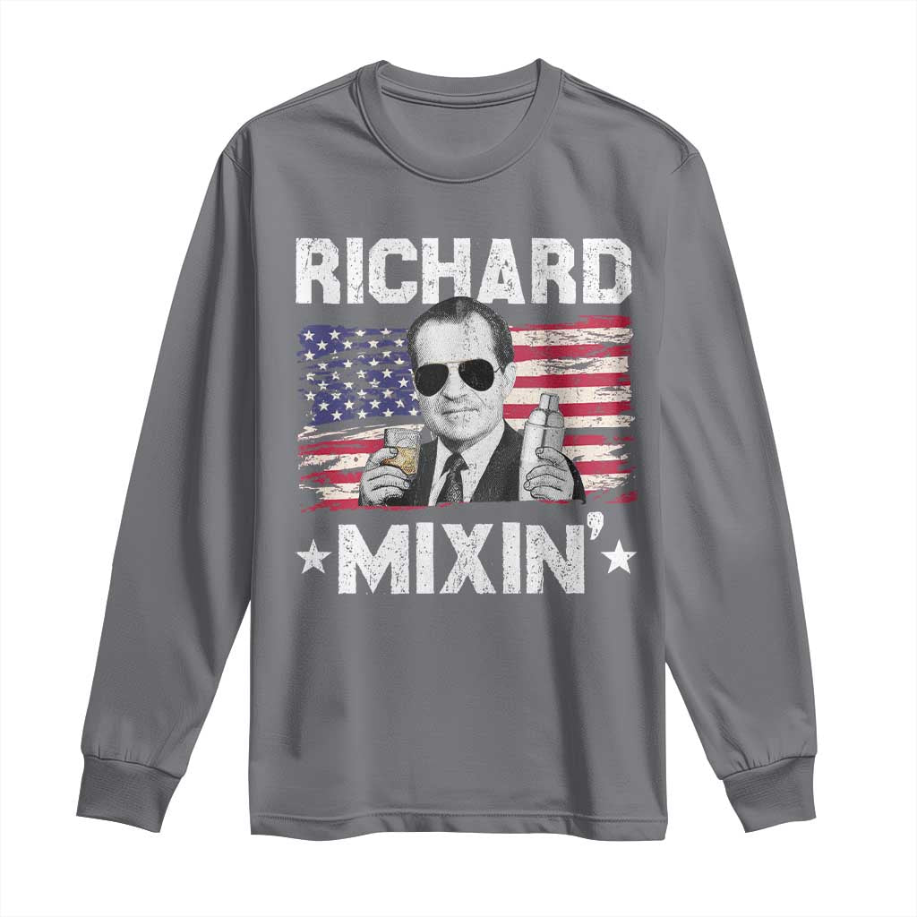 Funny 4th of July Richard Nixon Mixin Long Sleeve Shirt Patriotic Bartender American Flag TS10 Charcoal Print Your Wear