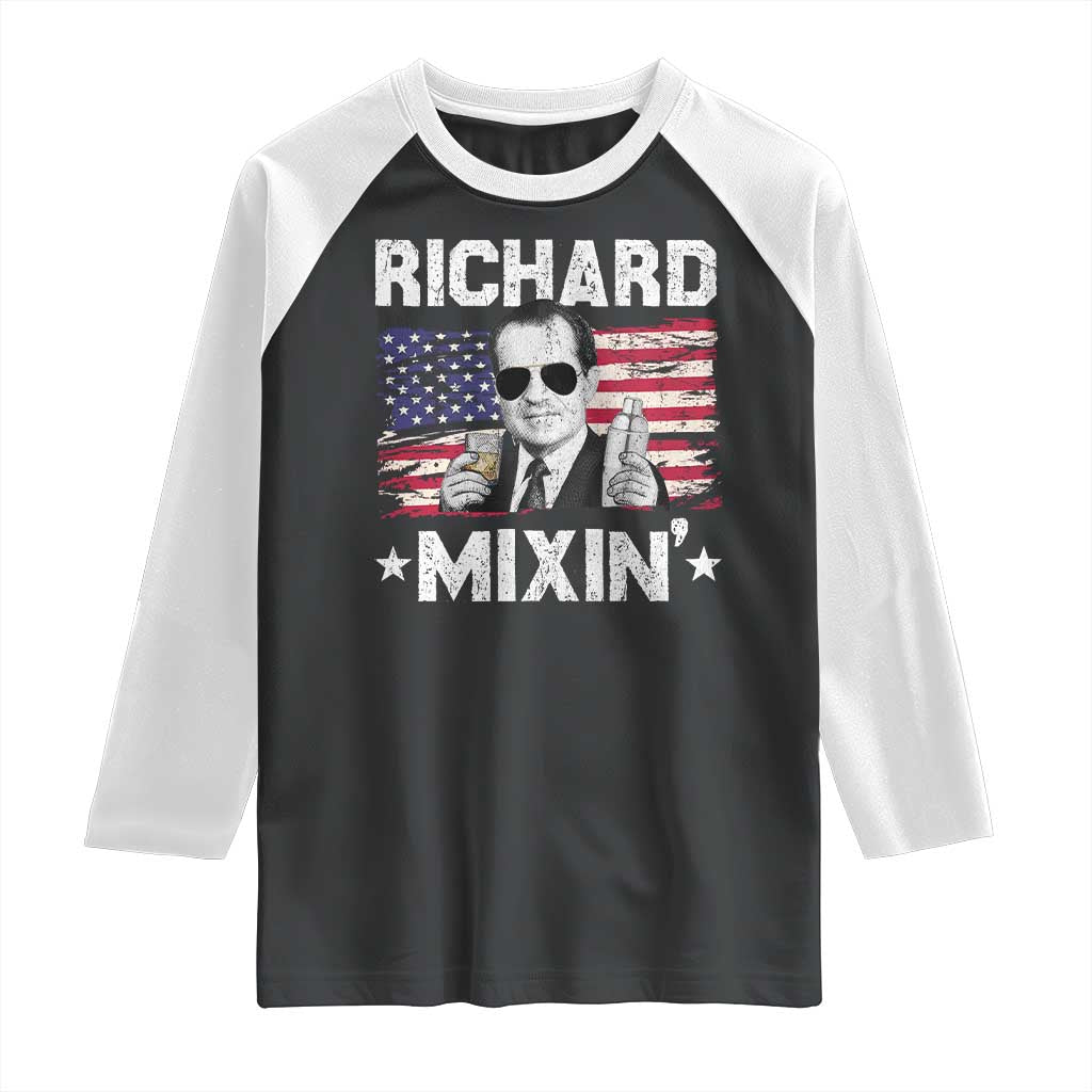 Funny 4th of July Richard Nixon Mixin Raglan Shirt Patriotic Bartender American Flag TS10 Black White Print Your Wear