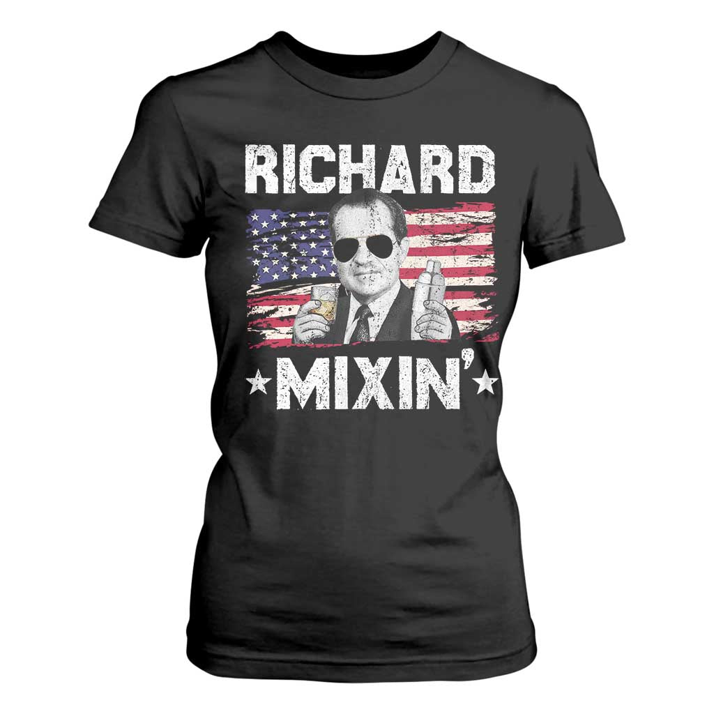 Funny 4th of July Richard Nixon Mixin T Shirt For Women Patriotic Bartender American Flag TS10 Black Print Your Wear