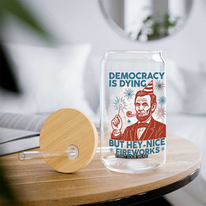 Funny 4th of July Satire Glass Can Democracy Is Dying But Hey Nice Fireworks Abe Lincoln TS02 Print Your Wear