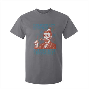 Funny 4th of July Satire T Shirt For Kid Democracy Is Dying But Hey Nice Fireworks Abe Lincoln TS02 Charcoal Print Your Wear