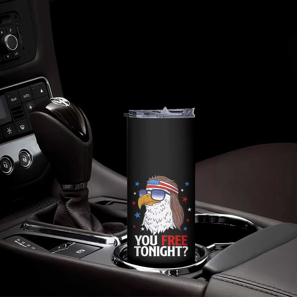 Funny 4th of July Skinny Tumbler Patriotic Bald Eagle You Free Tonight TS10 Print Your Wear