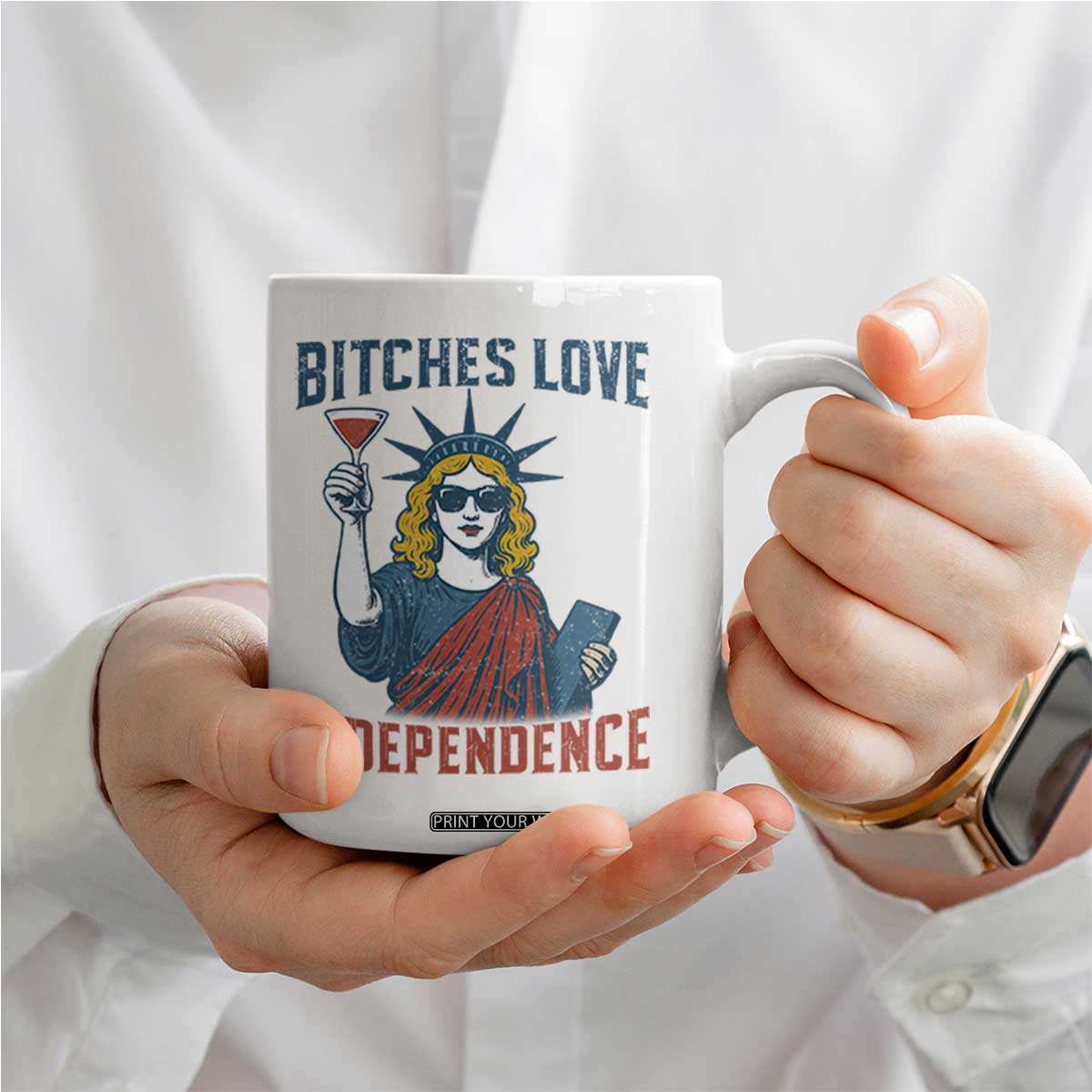 Funny 4th of July Statue of Liberty Cocktail Coffee Mug Retro Bitches Love Independence TS02 Print Your Wear