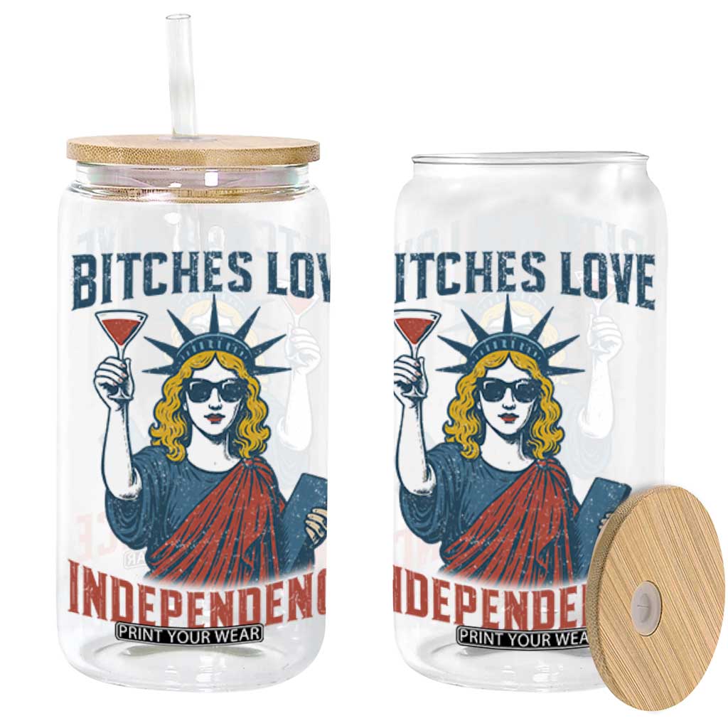 Funny 4th of July Statue of Liberty Cocktail Glass Can Retro Bitches Love Independence TS02 White Print Your Wear