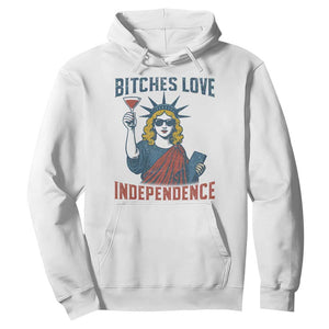Funny 4th of July Statue of Liberty Cocktail Hoodie Retro Bitches Love Independence TS02 White Print Your Wear