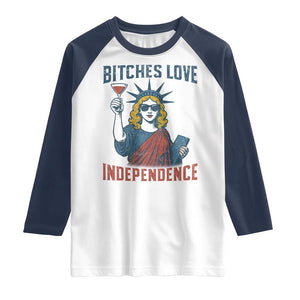Funny 4th of July Statue of Liberty Cocktail Raglan Shirt Retro Bitches Love Independence TS02 White Navy Print Your Wear