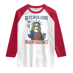 Funny 4th of July Statue of Liberty Cocktail Raglan Shirt Retro Bitches Love Independence TS02 White Red Print Your Wear