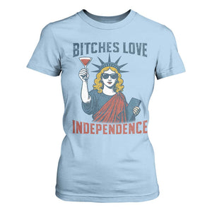 Funny 4th of July Statue of Liberty Cocktail T Shirt For Women Retro Bitches Love Independence TS02 Light Blue Print Your Wear