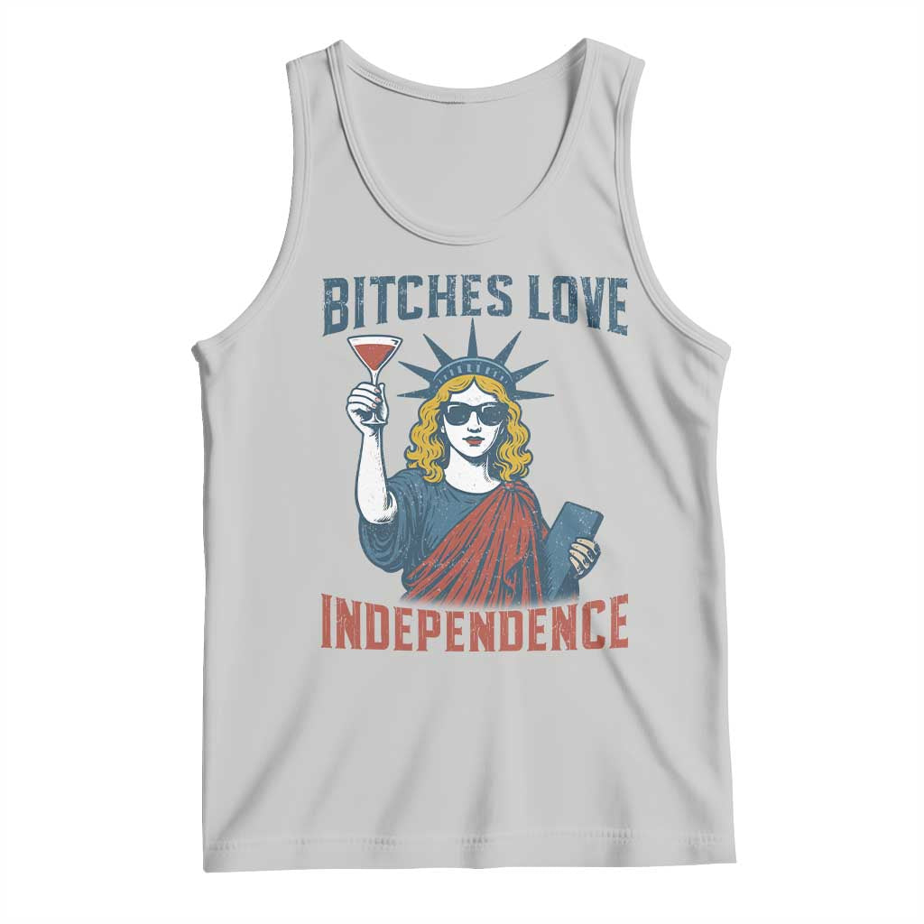 Funny 4th of July Statue of Liberty Cocktail Tank Top Retro Bitches Love Independence TS02 Ash Print Your Wear