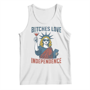 Funny 4th of July Statue of Liberty Cocktail Tank Top Retro Bitches Love Independence TS02 White Print Your Wear