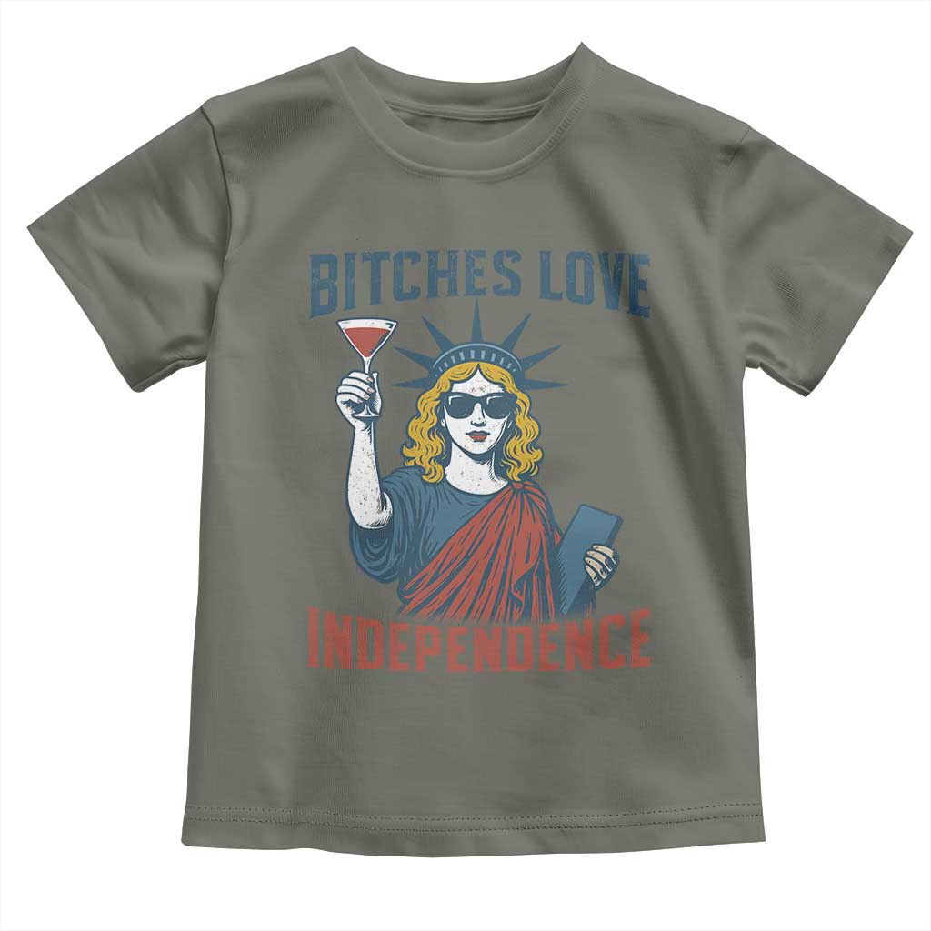 Funny 4th of July Statue of Liberty Cocktail Toddler T Shirt Retro Bitches Love Independence TS02 Military Green Print Your Wear