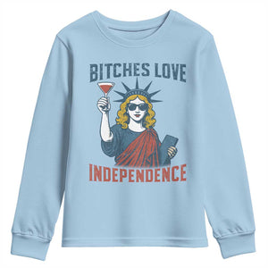 Funny 4th of July Statue of Liberty Cocktail Youth Sweatshirt Retro Bitches Love Independence TS02 Light Blue Print Your Wear
