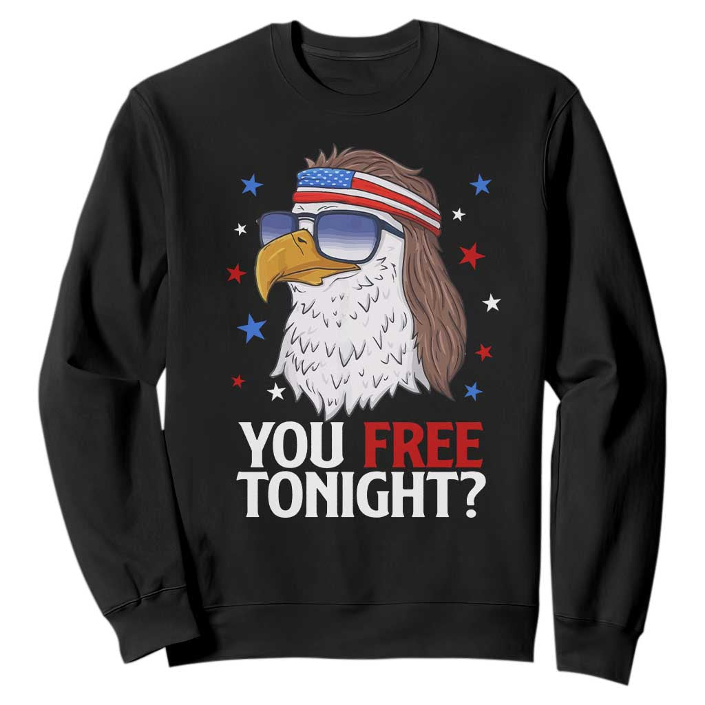 Funny 4th of July Sweatshirt Patriotic Bald Eagle You Free Tonight TS10 Black Print Your Wear