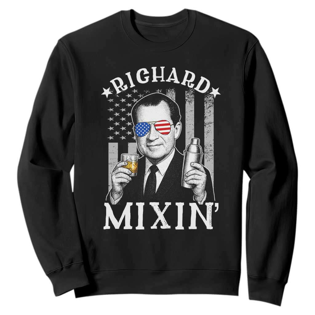 Funny 4th of July Sweatshirt Richard Mixin Patriotic Nixon Bartender American Flag TS10 Black Print Your Wear