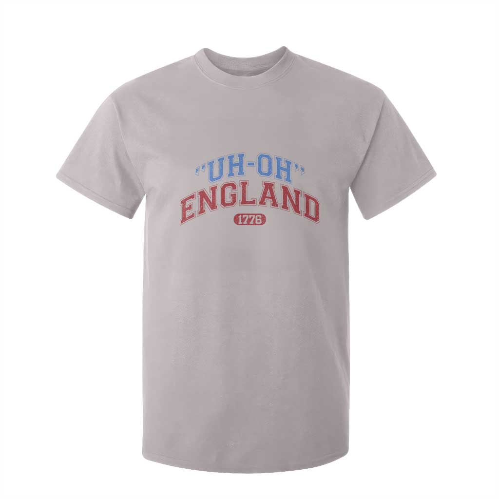 Funny 4th of July T Shirt For Kid Uh Oh England 1776 TS10 Ice Gray Print Your Wear