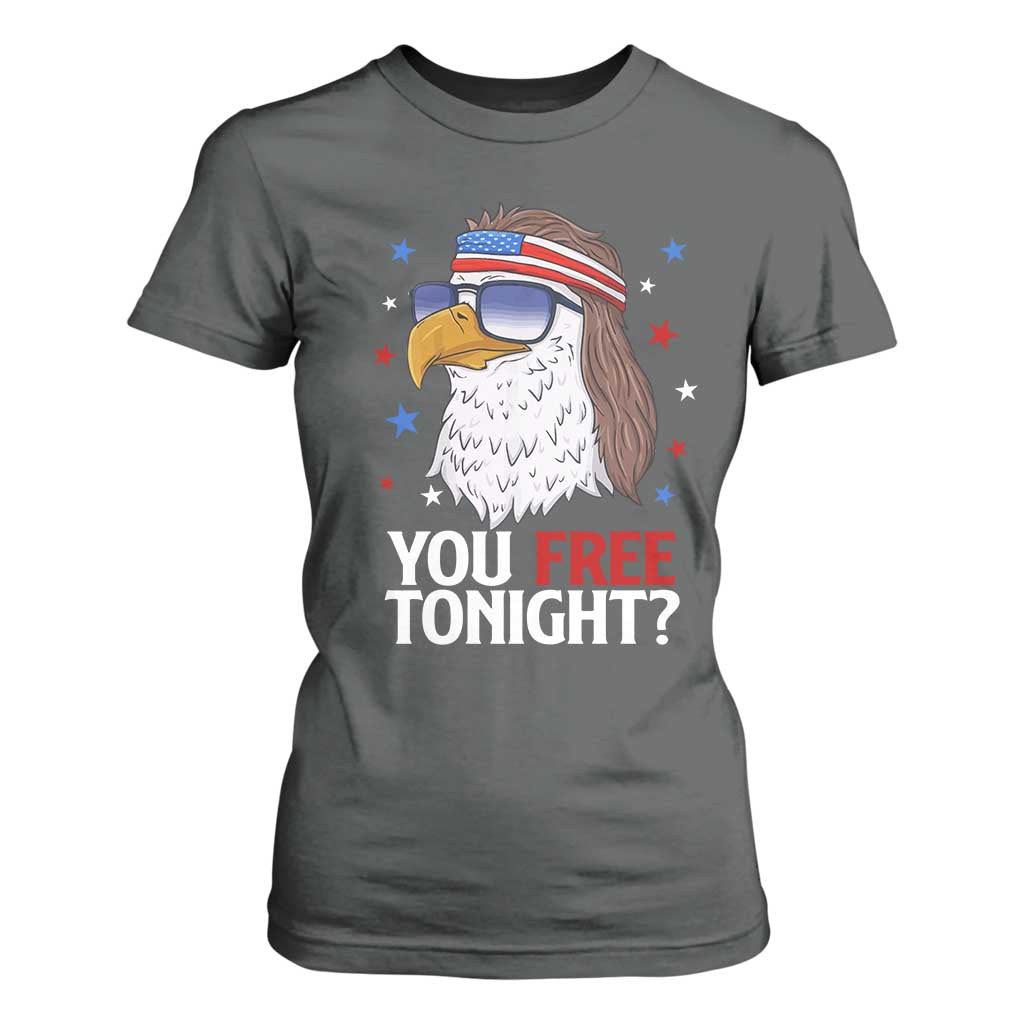 Funny 4th of July T Shirt For Women Patriotic Bald Eagle You Free Tonight TS10 Dark Heather Print Your Wear