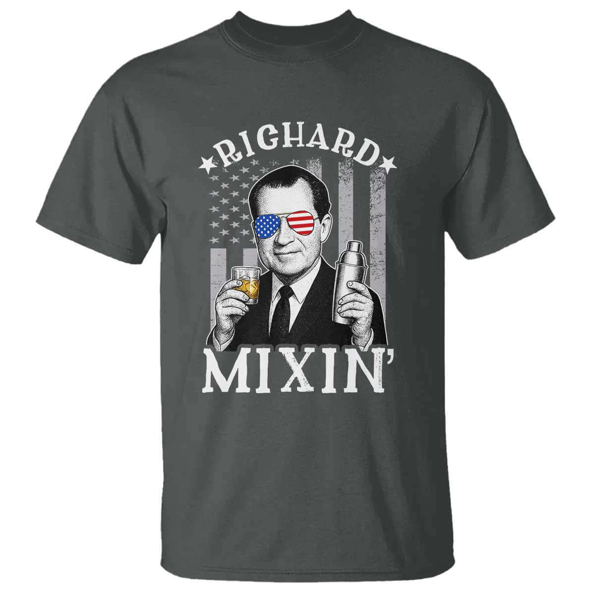 Funny 4th of July T Shirt Richard Mixin Patriotic Nixon Bartender American Flag TS10 Dark Heather Print Your Wear