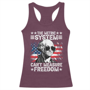 Funny 4th of July The Metric System Can't Measure Freedom Racerback Tank Top George Washington American Flag TS10 Maroon Print Your Wear