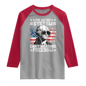 Funny 4th of July The Metric System Can't Measure Freedom Raglan Shirt George Washington American Flag TS10 Sport Gray Red Print Your Wear